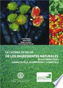 La cadena de valor de los ingredientes naturales del Biocomercio en las industrias farmacéutica, alimentaria y cosmética - FAC