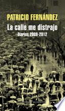 Libro La calle me distrajo