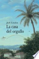 Libro La casa del orgullo