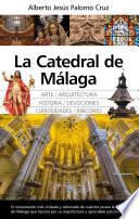 Libro La Catedral de Málaga