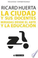 La ciudad y sus docentes