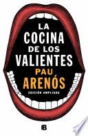 La cocina de los valientes (edición actualizada)