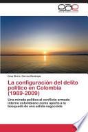 La configuración del delito político en Colombia (1989-2009)