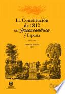Libro La Constitución de 1812 en Hispanoamérica y España
