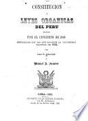La constitución y leyes orgánicas del Perú dadas por el congreso de 1860