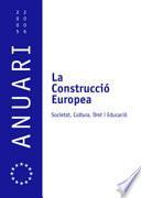 Libro La construcció europea. Societat, cultura, dret i educació. Vol. 1