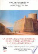 La corona catalanoaragonesa i el seu entorn mediterrani a la baixa edat mitjana