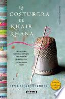 Libro La costurera de Khair Khana
