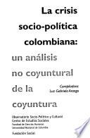 La crisis socio-política colombiana