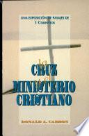 La Cruz y el Ministerio Cristiano