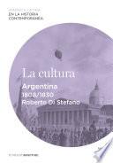 Libro La cultura. Argentina (1808-1830)