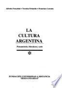 La cultura argentina: Pensamiento, literatura y arte