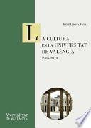 La cultura en la Universitat de València: 1985-2019