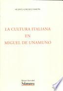 La Cultura italiana en Miguel de Unamuno