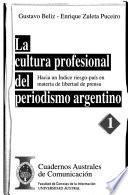 La cultura profesional del periodismo argentino