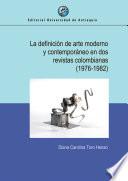 La definición de arte moderno y contemporáneo en dos revistas colombianas (1976-1982)