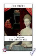 Libro La duquesa bien vale una misa