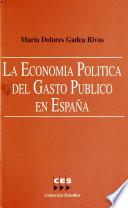 La economía política del gasto público en España