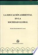 La Educacion Ambiental en la Sociedad Global