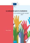 La educación para la ciudadanía en el contexto escolar europeo 2017