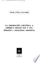 La emigración española a América, siglos XIX y XX