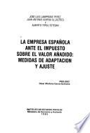 La empresa española ante el impuesto sobre el valor añadido, medidas de adaptación y ajuste