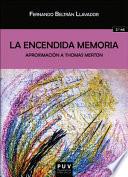 Libro La encendida memoria (2ª ed.)