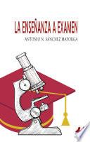 Libro La enseñanza a examen