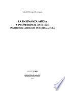 La enseñanza media y profesional (1949-1967)