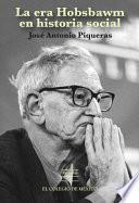 Libro La era hobsbawm en historia social