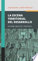 Libro La escena territorial del desarrollo