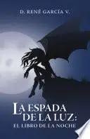 Libro La Espada De La Luz: El Libro De La Noche