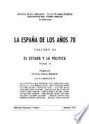 La España de los años 70: El estado y la política. 2 v