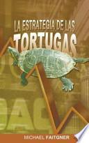 Libro La Estrategia de las Tortugas