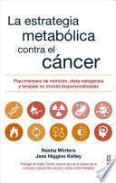 Libro La Estrategia Metabolica Frente Al Cancer