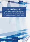 Libro La evaluación del impacto y la relevancia de la educación en la sociedad