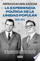 Libro La experiencia política de la Unidad Popular 1970-1973