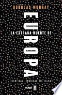 Libro La extraña muerte de Europa