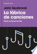 Libro La fábrica de canciones