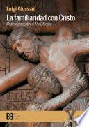 Libro La familiaridad con Cristo