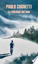 Libro La felicidad del lobo / The Wolfs Happiness
