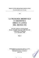 La Filologia medievale e umanistica greca e latina nel secolo XX