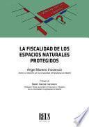 Libro La fiscalidad de los espacios naturales protegidos