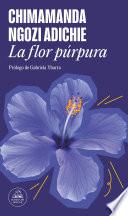 La flor púrpura (edición especial limitada)