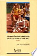 La formación inicial y permanente del profesor de educación física