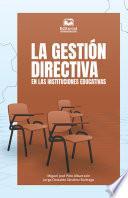 Libro La gestión directiva en las instituciones educativas
