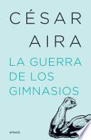 Libro La guerra de los gimnasios (NE)
