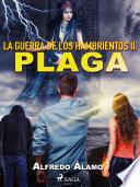 Libro La guerra de los hambrientos II: Plaga