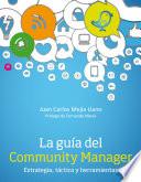 Libro La guía del Community Manager. Estrategia, táctica y herramientas