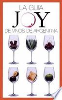 La Guía Joy de Vinos de Argentina